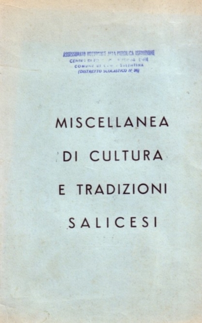 Miscellanea di cultura e tradizioni salicesi