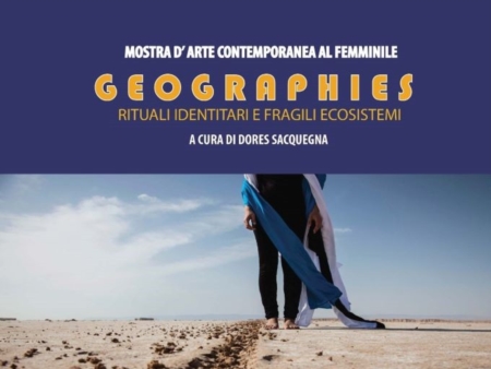 Geo-graphies: Rituali identitari e fragili ecosistemi