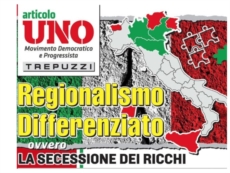 "Regionalismo differenziato, ovvero la secessione dei ricchi"